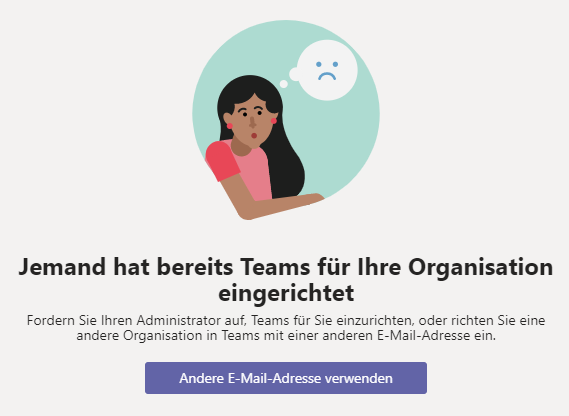 Jemand hat bereits Teams für Ihre Organisation eingerichtet 1d120899-aaac-4e2c-8d9f-bd5487dd64c0?upload=true.png