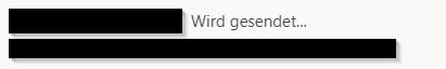Teams Client - Fehler beim Senden von Nachrichten 361e91b3-d3c3-410c-b701-412ada032d1e?upload=true.jpg