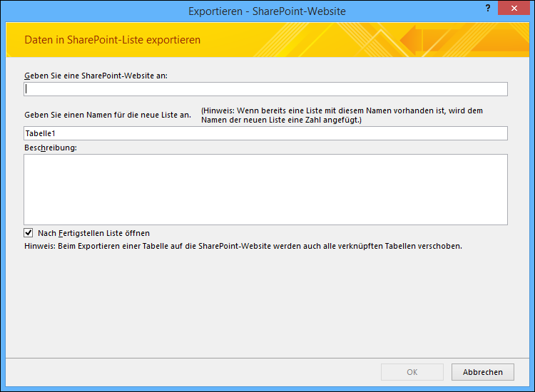 Exportieren einer Tabelle oder Abfrage in eine SharePoint-Website b2cf0dfd-352c-4372-a0cc-2909339c45e1.png