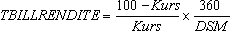 TBILLRENDITE (Funktion) d1cb28be-395e-47d1-8a47-270959770f40.gif