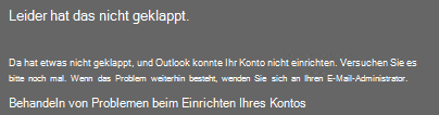 Es ist etwas schief gelaufen, und Outlook konnte Ihr Konto nicht einrichten. d269d89c-15f8-4a21-93ea-20d5e09e5e4f.png